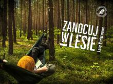 Strefa objęta Programem „Zanocuj w lesie” w Nadleśnictwie Jabłonna